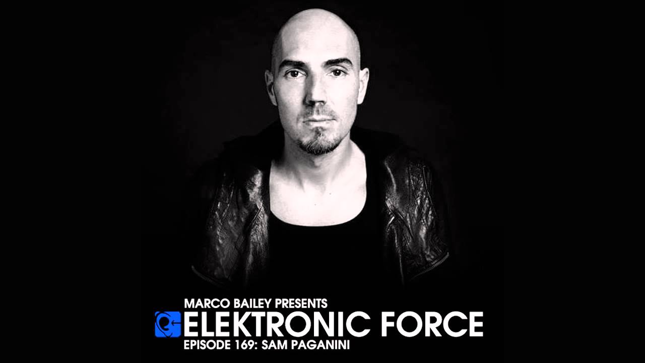 Elektronic Force Podcast 169 with Sam Paganini