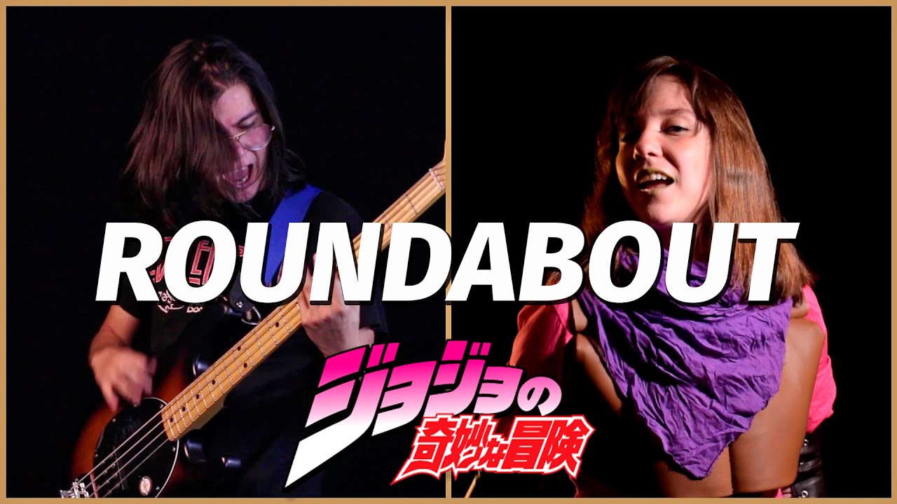 ROUNDABOUT (JOJO Ending cover / YES cover) 「ジョジョの奇妙な冒険」