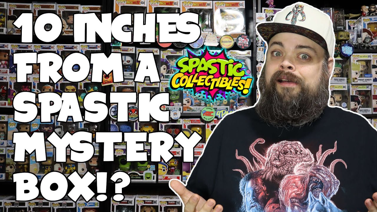 A $50 Spastic Collectibles Mystery Box With A 10 Inch??