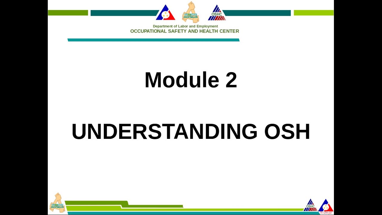 Module 2 of 6 - DOLE OSH Mandatory Safety Seminar for Workers