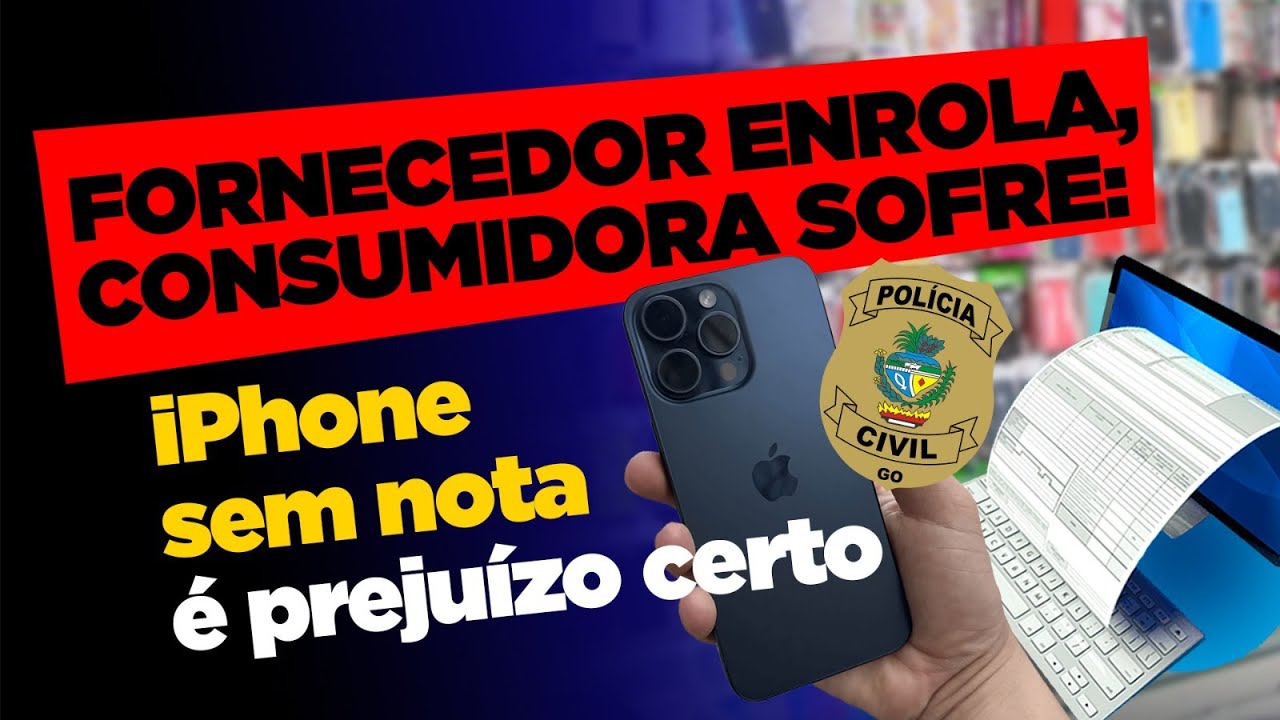 📌 QUERO A NOTA FISCAL DO MEU IPHONE! Consumidora enfrenta prejuízo com defeito