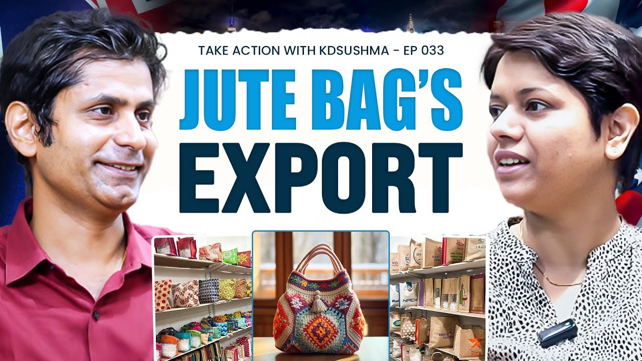 Jute Products Export: Challenges, Secrete Tips, Market Development | Ep 033 | KDSushma