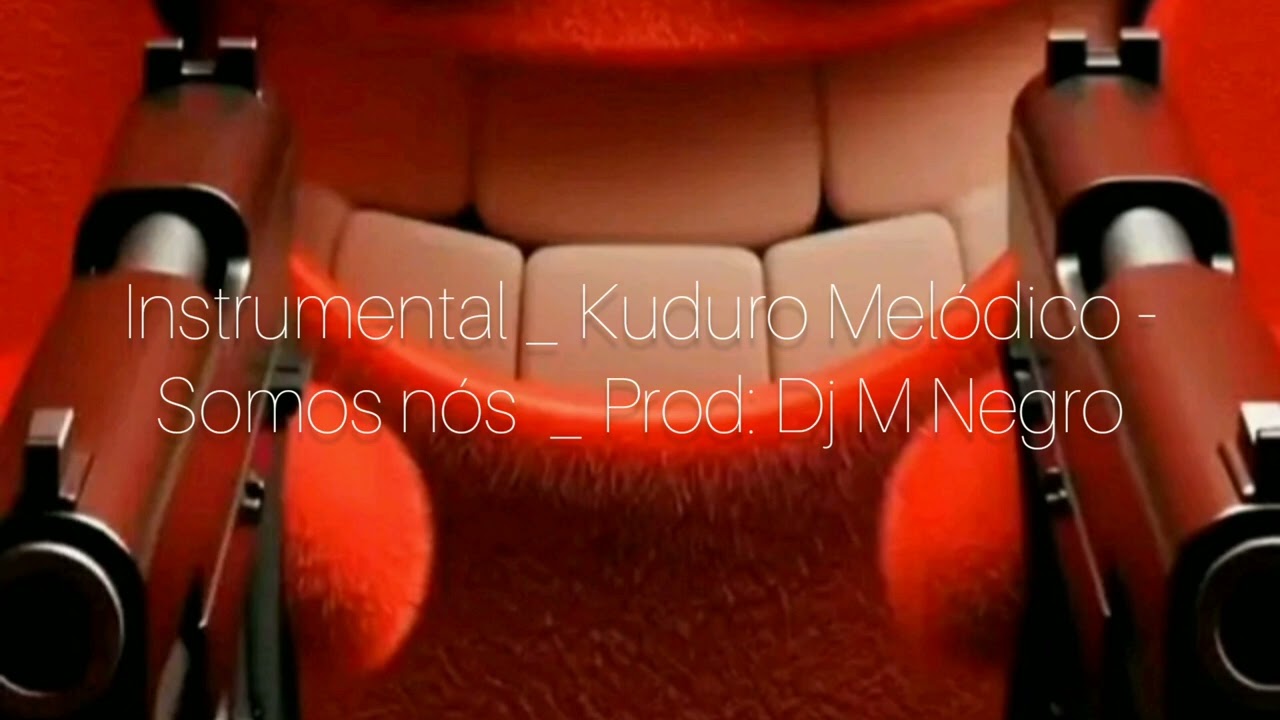 Instrumental _ Kuduro Mel&oacute;dico - Somos n&oacute;s  _ Prod: Dj M Negro