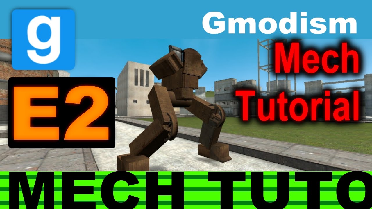 [Учебник] Garry's Mod: как построить мех E2