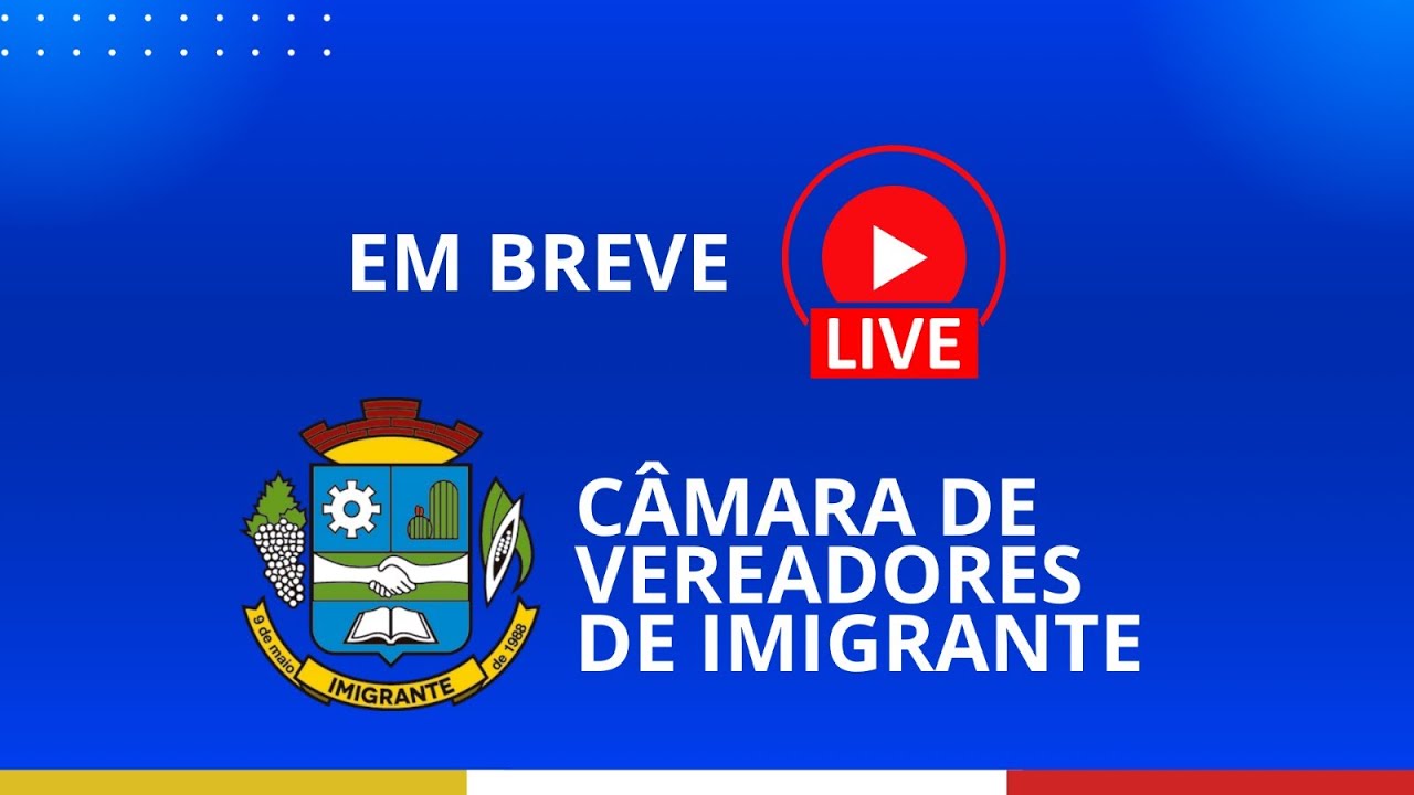 14/01/2026 - Transmissão ao vivo da Sessão da Câmara de Vereadores de Imigrante