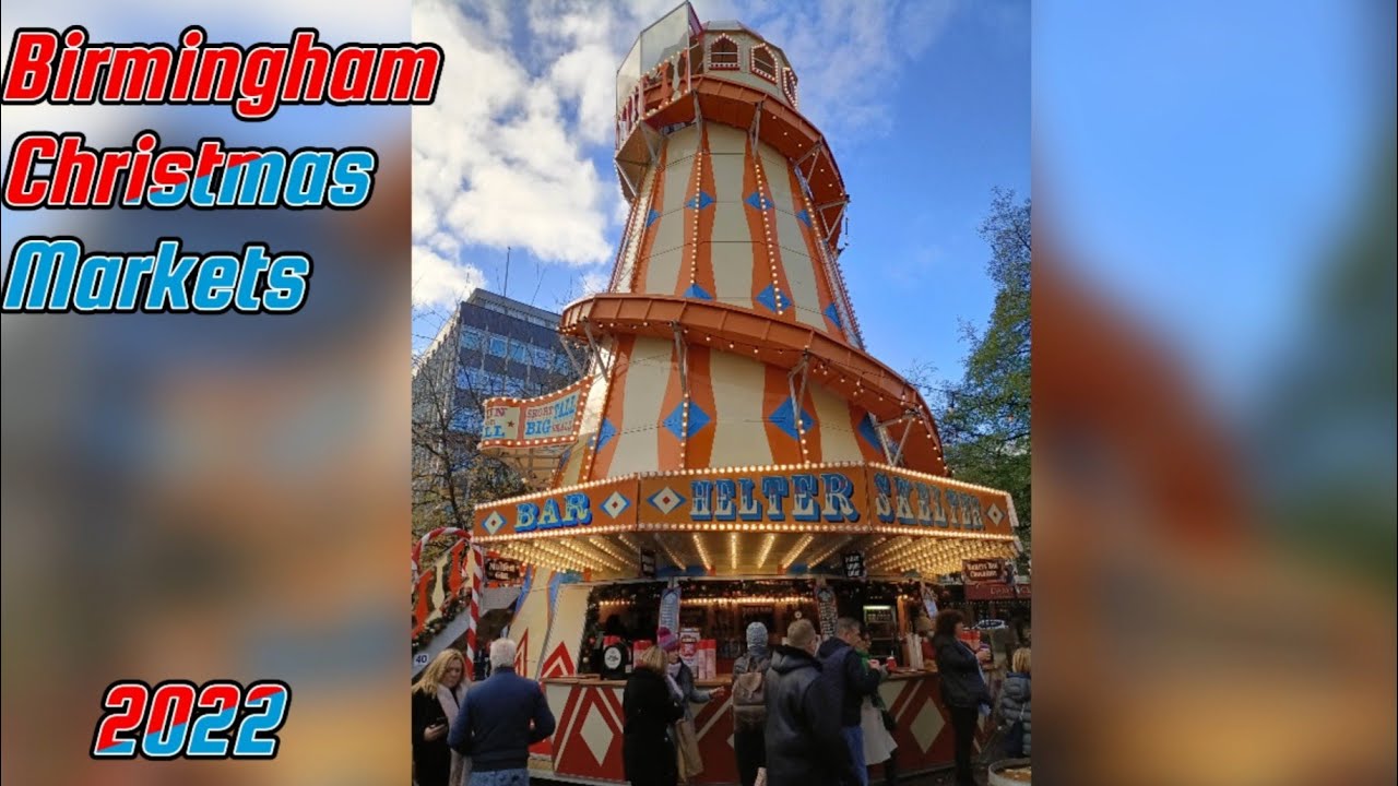 Birmingham Christmas Markets 2022