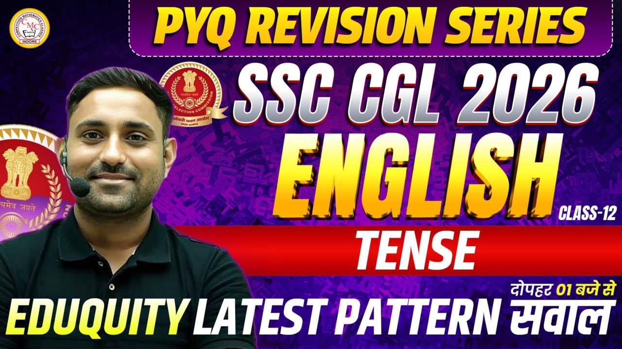 SSC CGL 2026 English | Tense | PYQ Revision Series | Class 12 | Latest Pattern