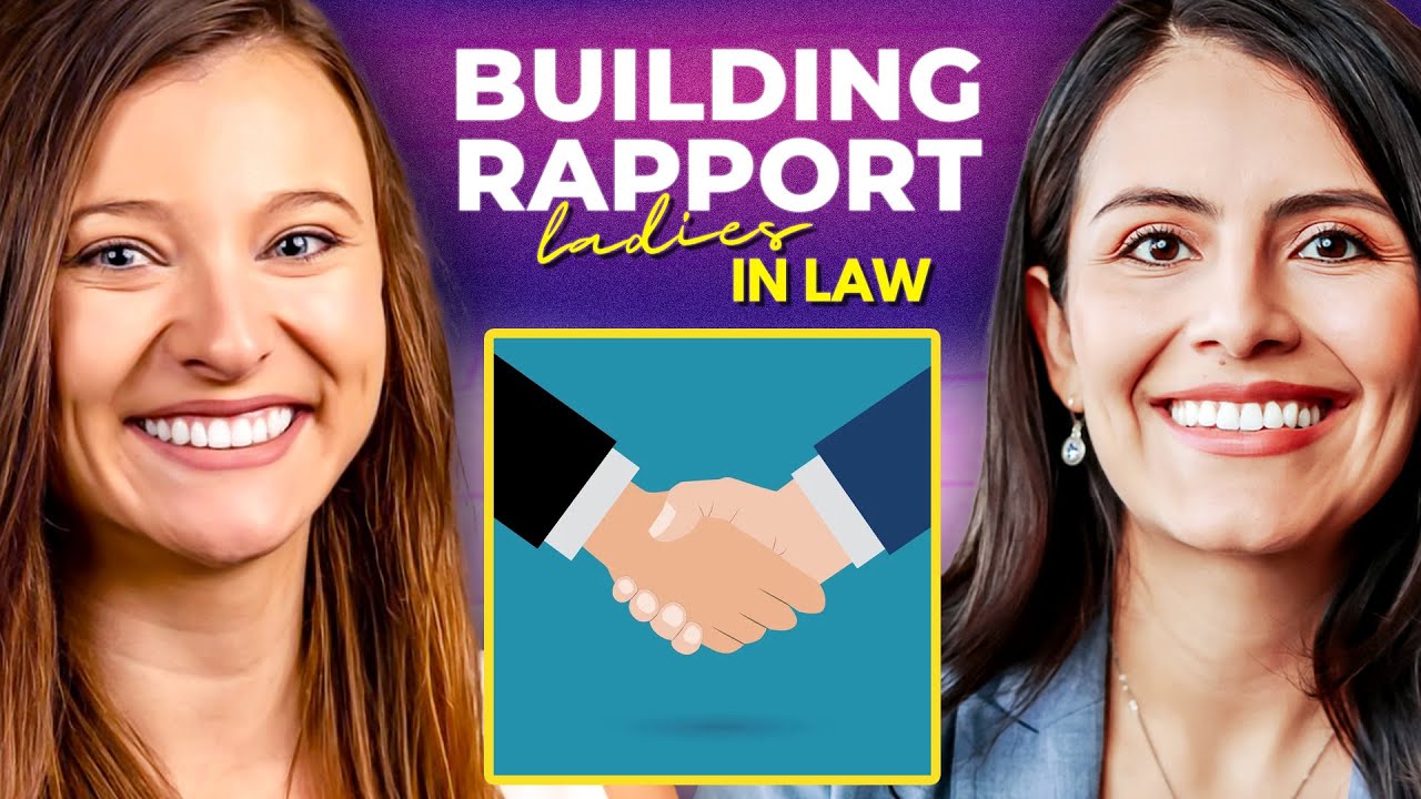 Rapport and Communication: Building Relationships and Advocating Effectively | Ladies in Law