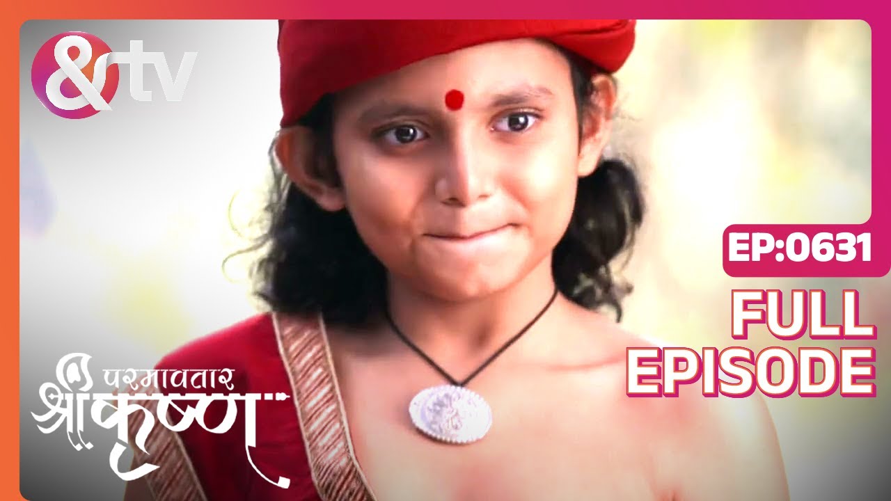 जो तुम्हे Pasand है वो मुझे भी पसंद है|Paramavatar Shri Krishna Full Ep 631 |19Nov19 |@And TV
