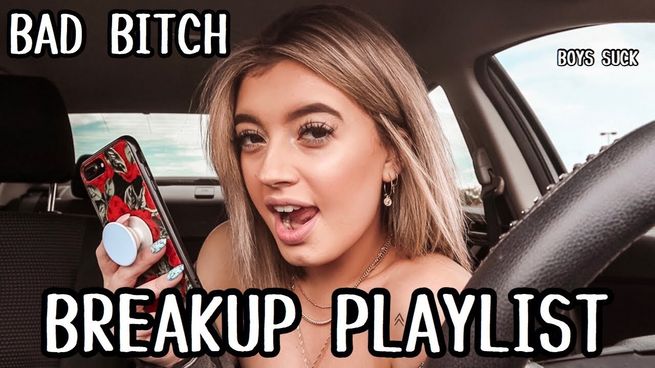Breakup / Bad Bitch | Music Playlist