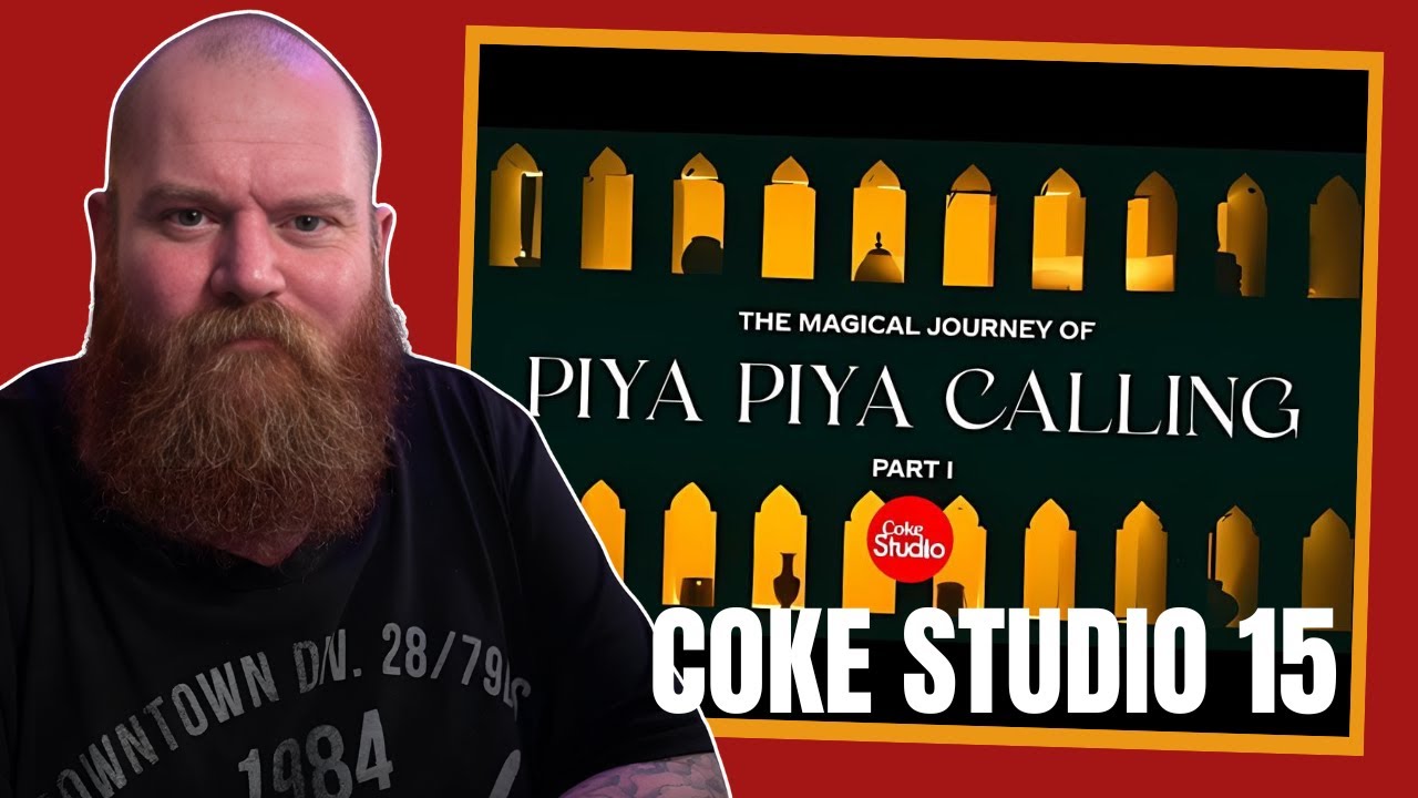 Aussie Reacts to Magical Journey of Piya Piya Calling Coke Studio Season 15
