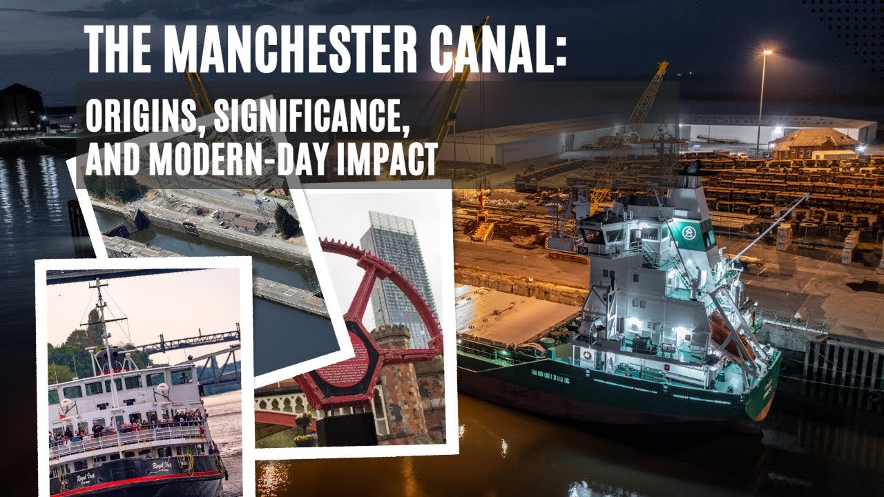 The Manchester Canal: Origins, Significance, and Modern-Day Impact