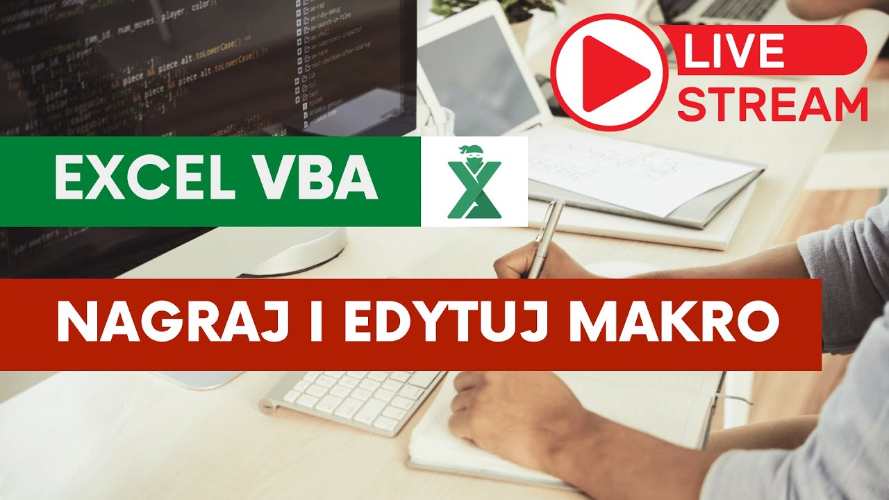 Rejestrowanie i edycja Makr w Excelu. Omówienie edytora VBE i pierwsza deklaracja zmiennej.