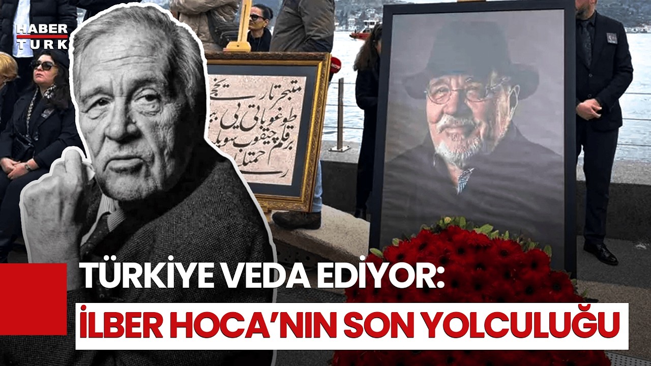 #CANLI - Türkiye İlber Hocasına veda ediyor