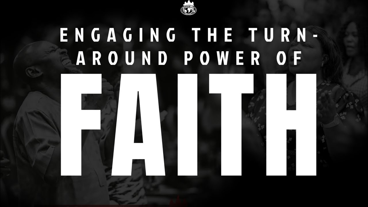 Engaging the Turnaround Power of Faith
