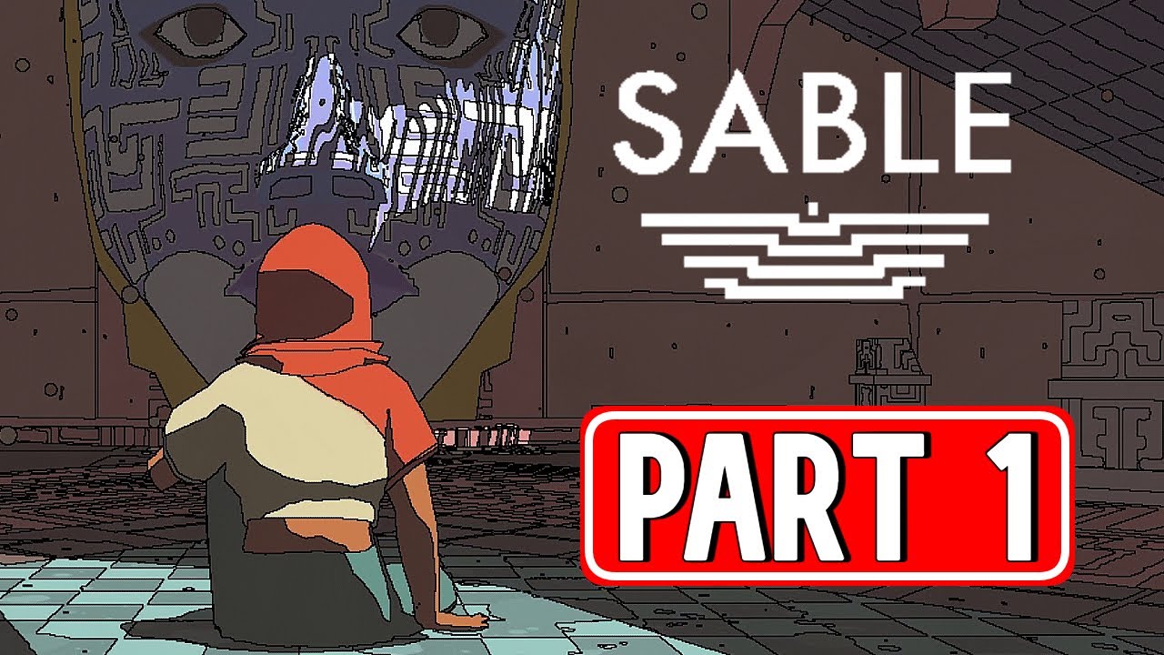 SABLE gameplay walkthrough part 1 [ NO COMMENTARY ]