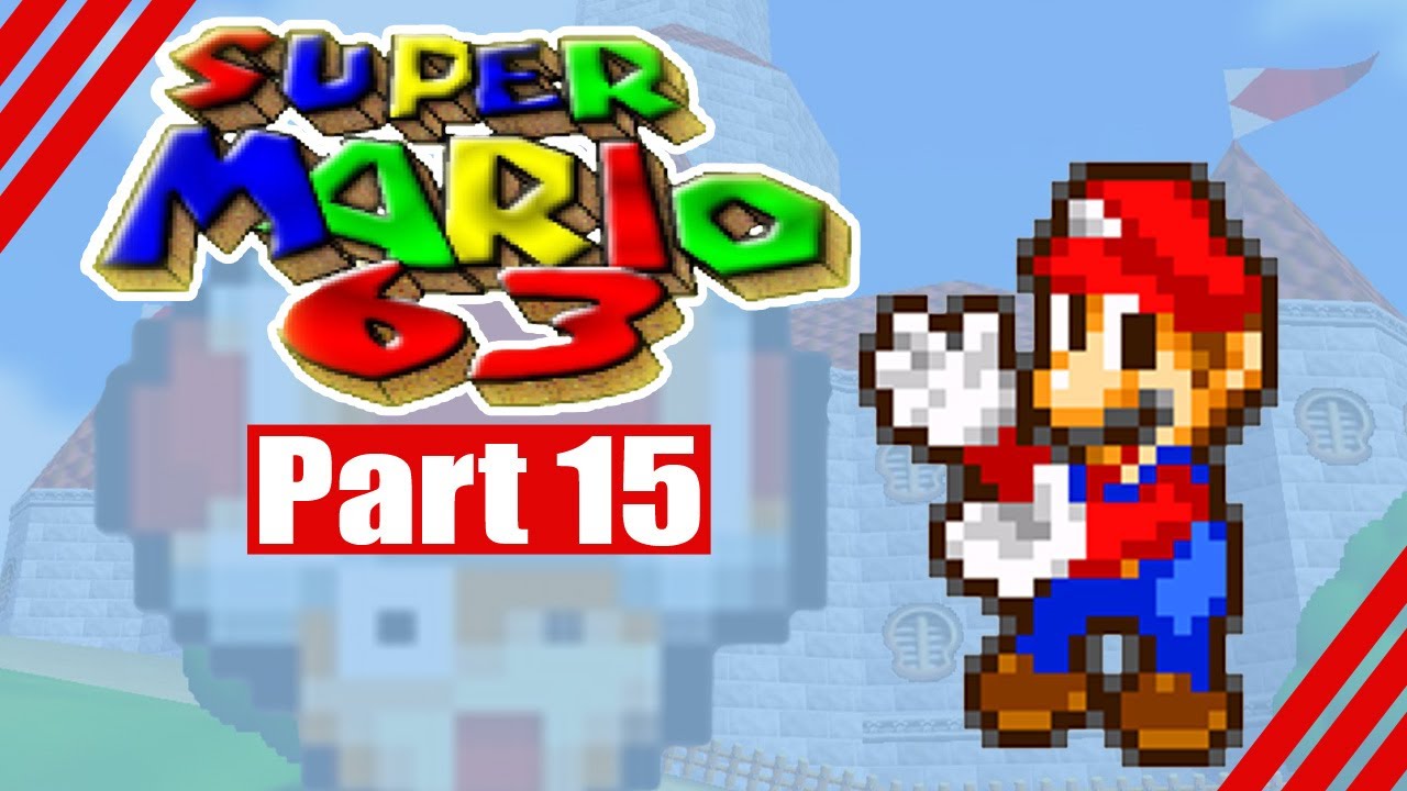 Super Mario 63: 100% Complete Walkthrough Part 15
