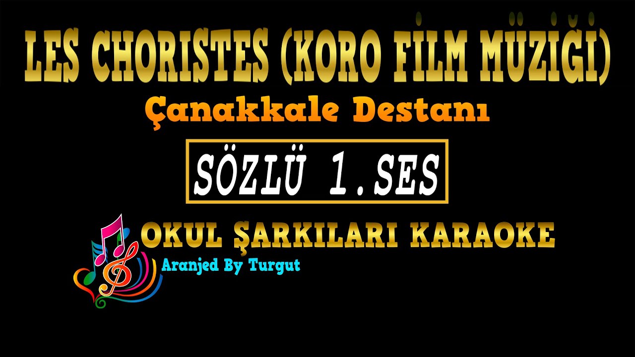 LES CHORISTES (&Ccedil;ANAKKALE DESTANI) S&Ouml;ZL&Uuml; 1. SES