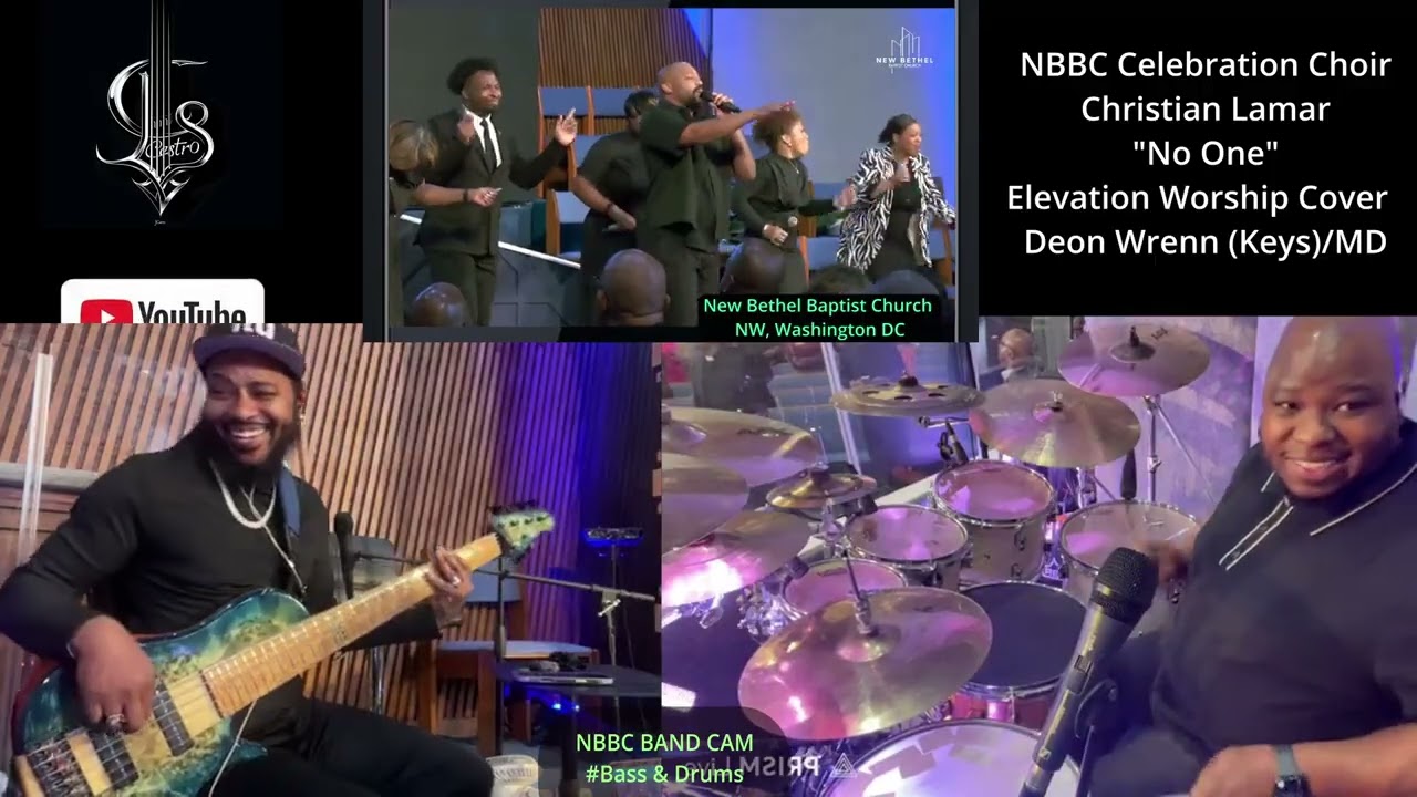 No One  NBBC Praise Team   Christian Lamar - New Bethel Baptist Church, NW Washington DC