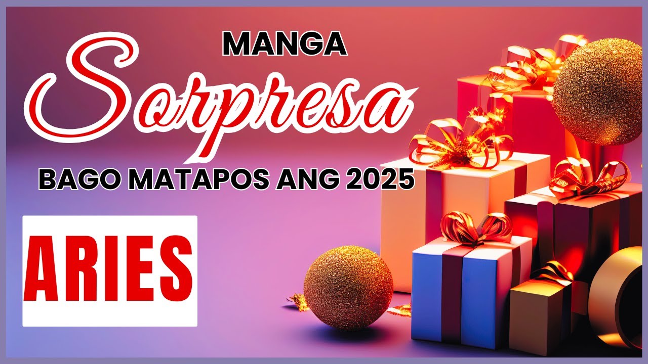 🎊MGA SORPRESA BAGO MATAPOS ANG 2025 💫ARIES