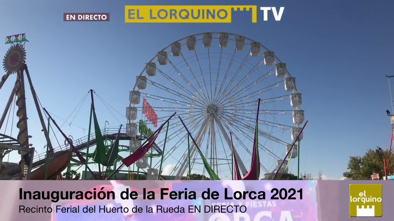 Inauguración de la Feria de Lorca 2021