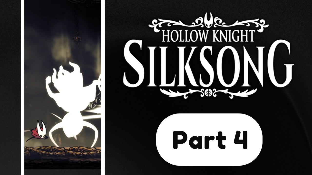 Bosses, Machinery, and the Front Door | Silksong First Playthrough | Part 4