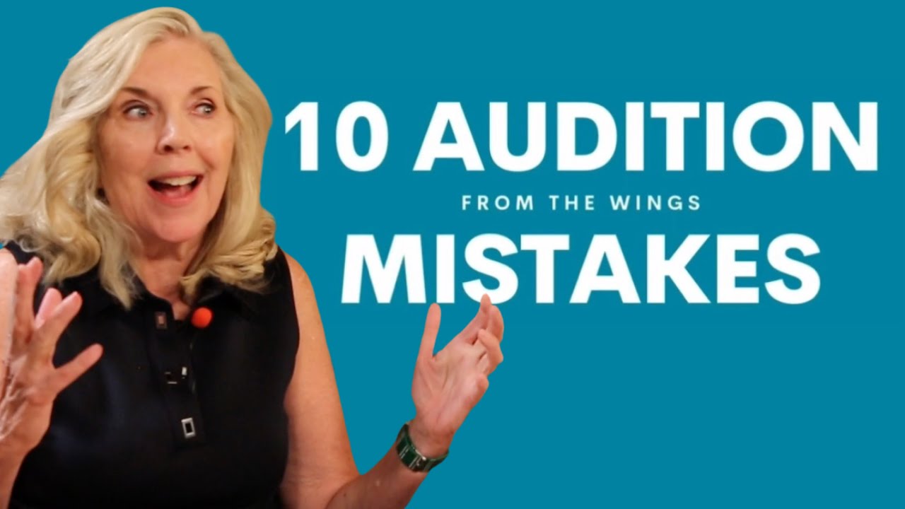 Top 10 Audition Mistakes