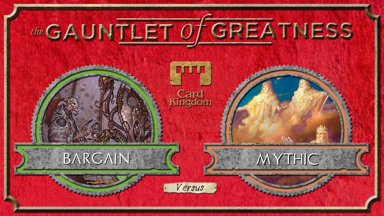 Gauntlet of Greatness - Season 3 FINAL - Bargain vs. Mythic