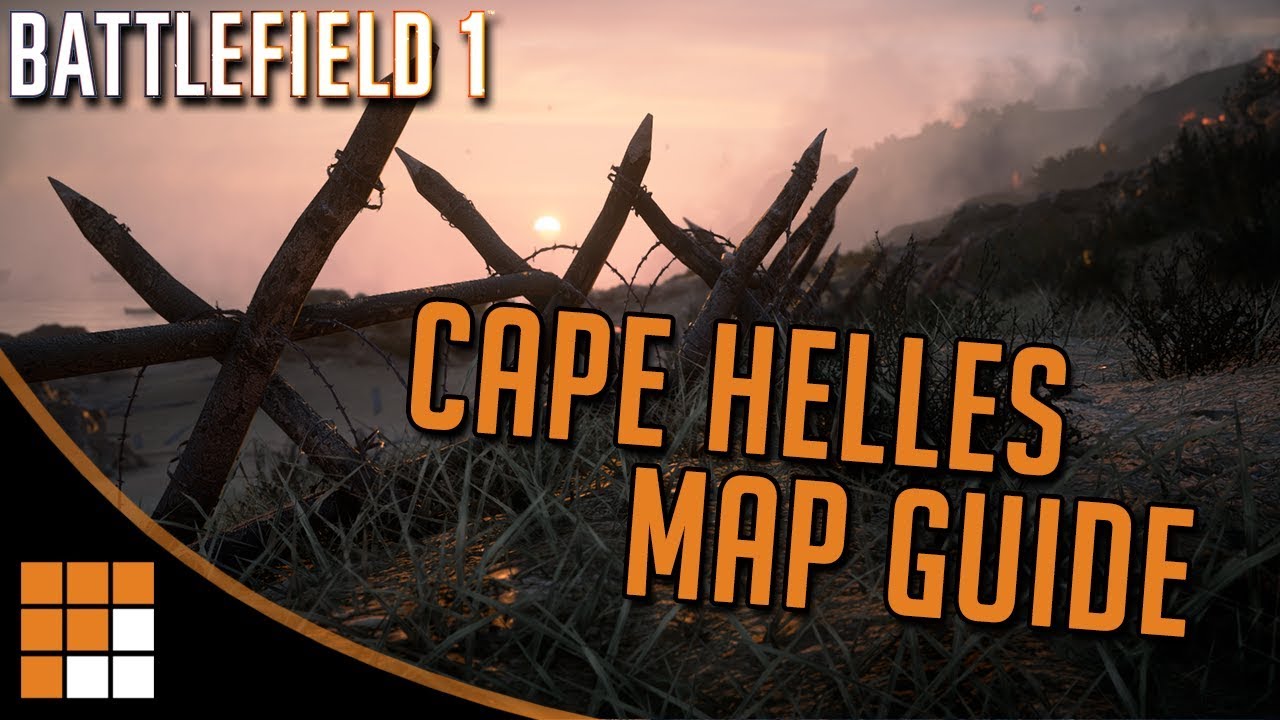 CAPE HELLES: Battlefield 1 Map Quick Tips and Guide