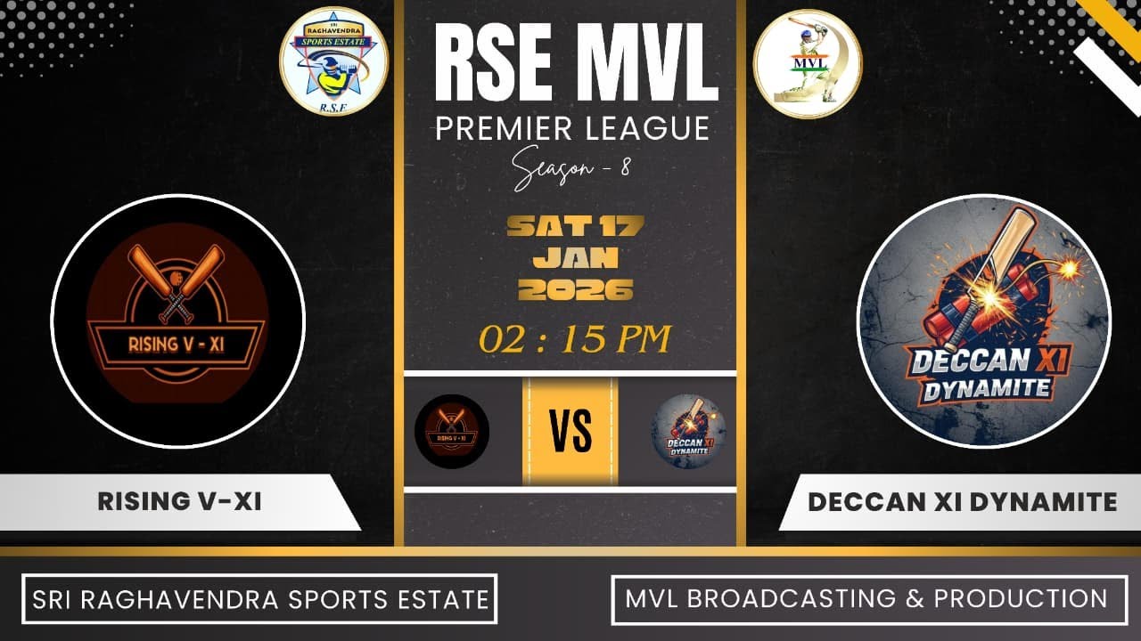 RSE MVL PREMIER LEAGUE SEASON -8 || ( RISING V-XI v/s DECCAN XI DYNAMITES ) ||