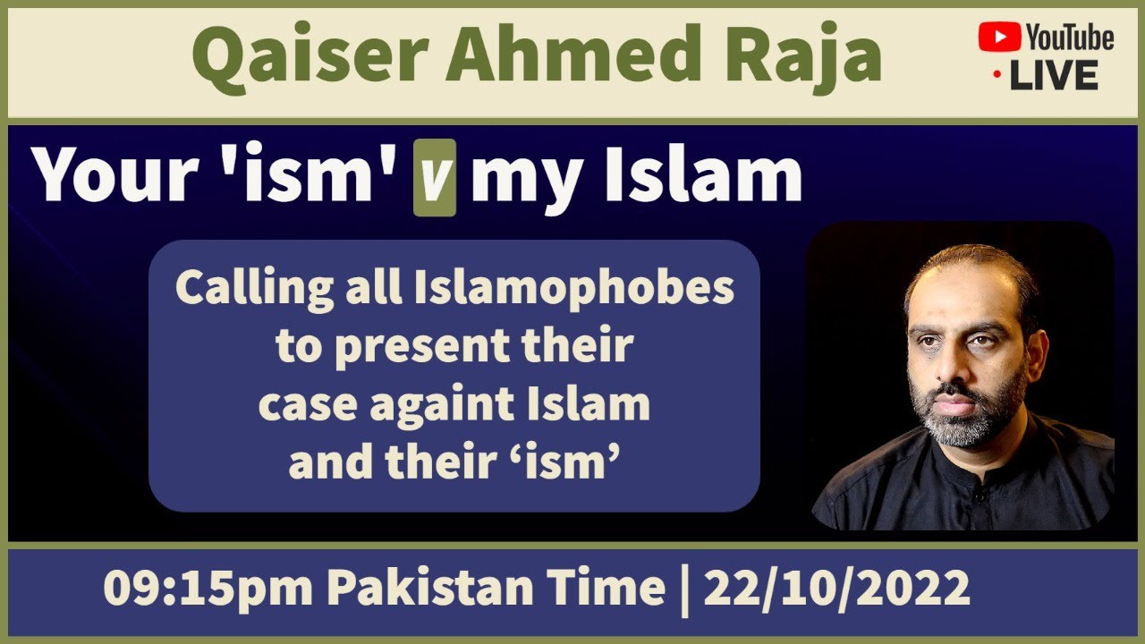 Your 'ism' v My Islam - That Time Again :-)