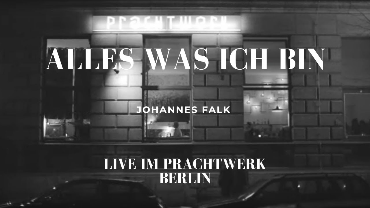 Johannes Falk // Alles was ich bin // Live@Prachtwerk Berlin