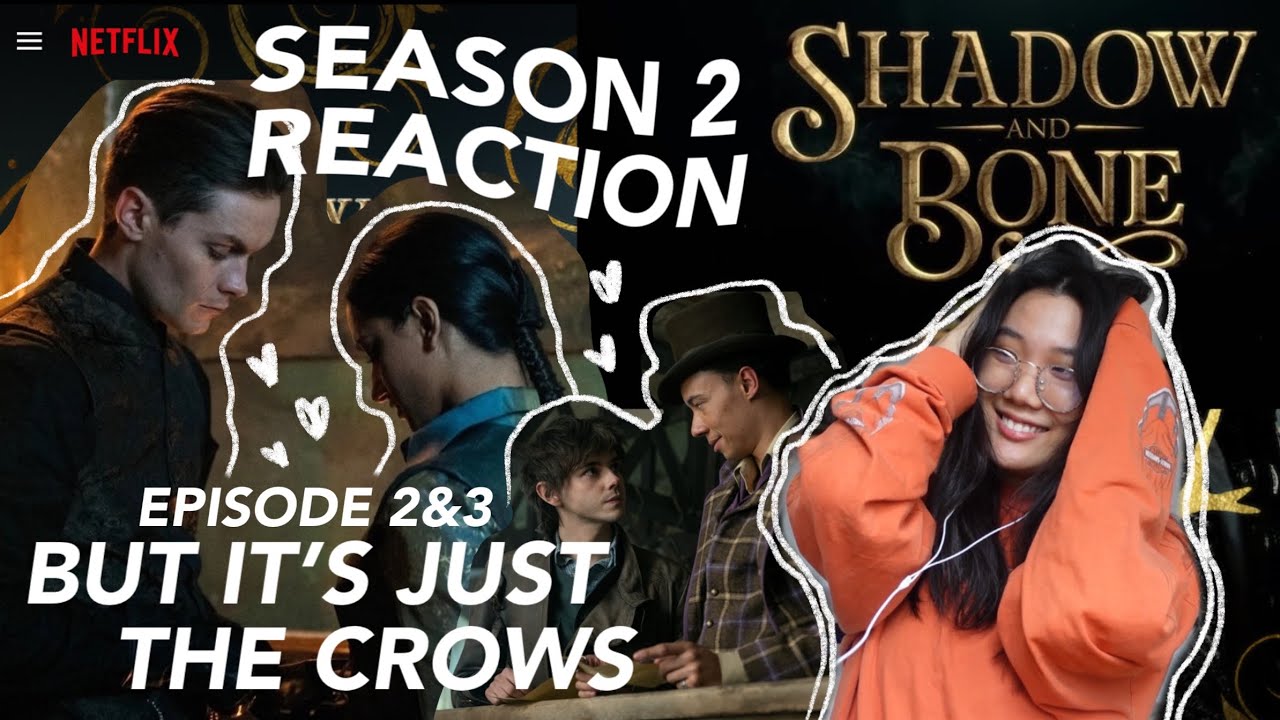SHADOW AND BONE SEASON 2 🖤 episode 2&3 reactions (kanej stans were WELL FED)