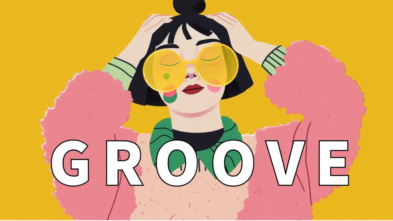 Bright Groove House | POPなエッセンスで気分が上がるBGM