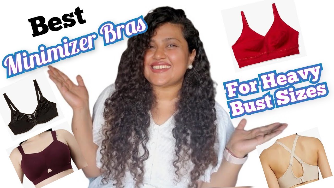 Best Minimizer Bras for Heavy Bust sizes | Khushboo Singhvi