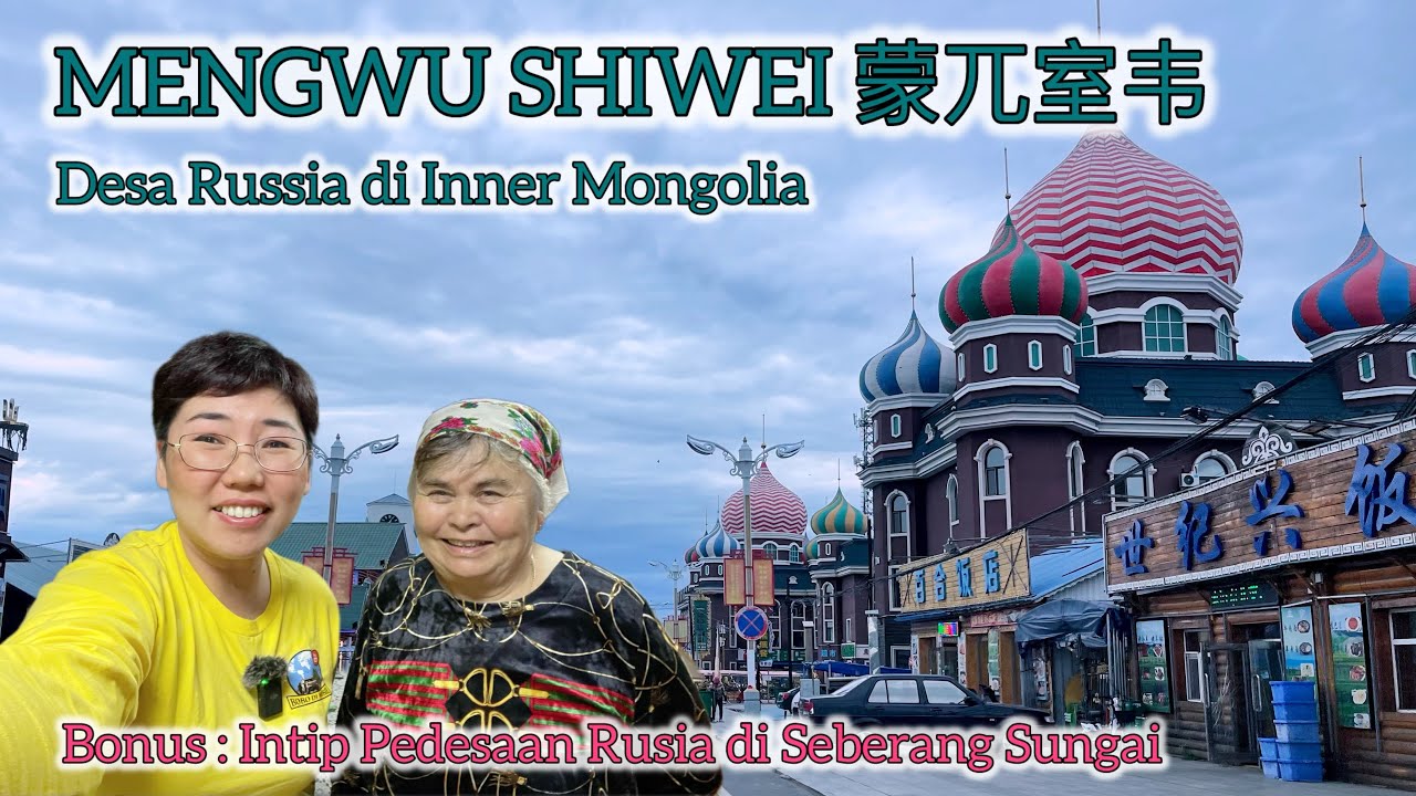 🔴 INNER MONGOLIA MENGWU SHIWEI 蒙兀室韦 - Kuliner Rusia di Desa Rusia