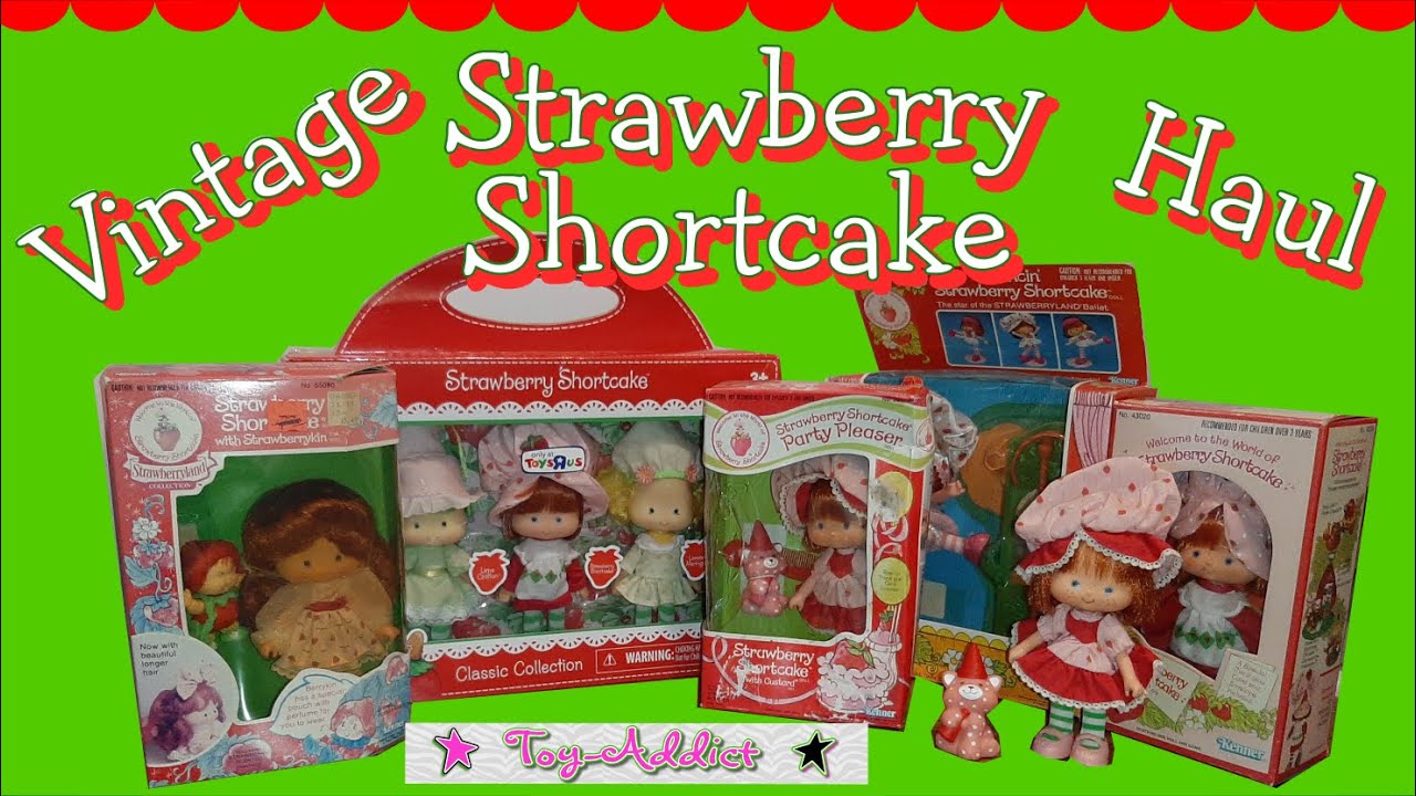 Exciting Vintage Strawberry Shortcake Haul ~ Toy-Addict