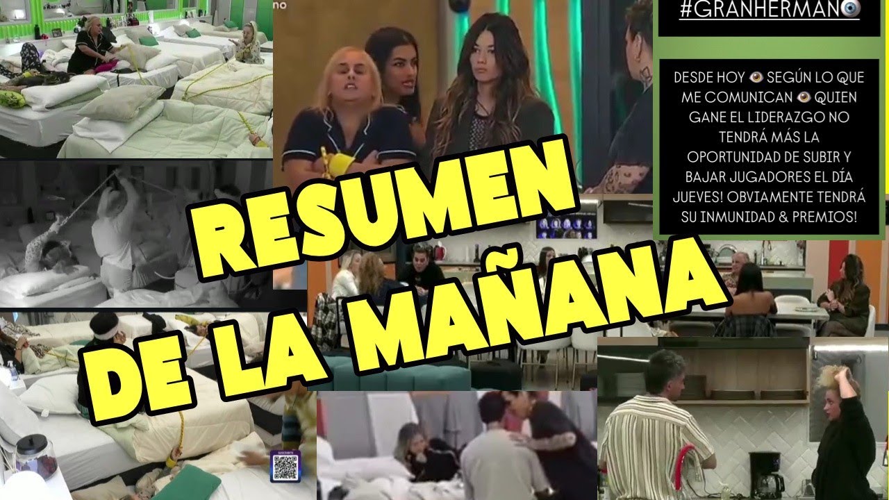 NO TE PIERDAS NADA 🚨 RESUMEN DE LA MAÑANA #granhermano