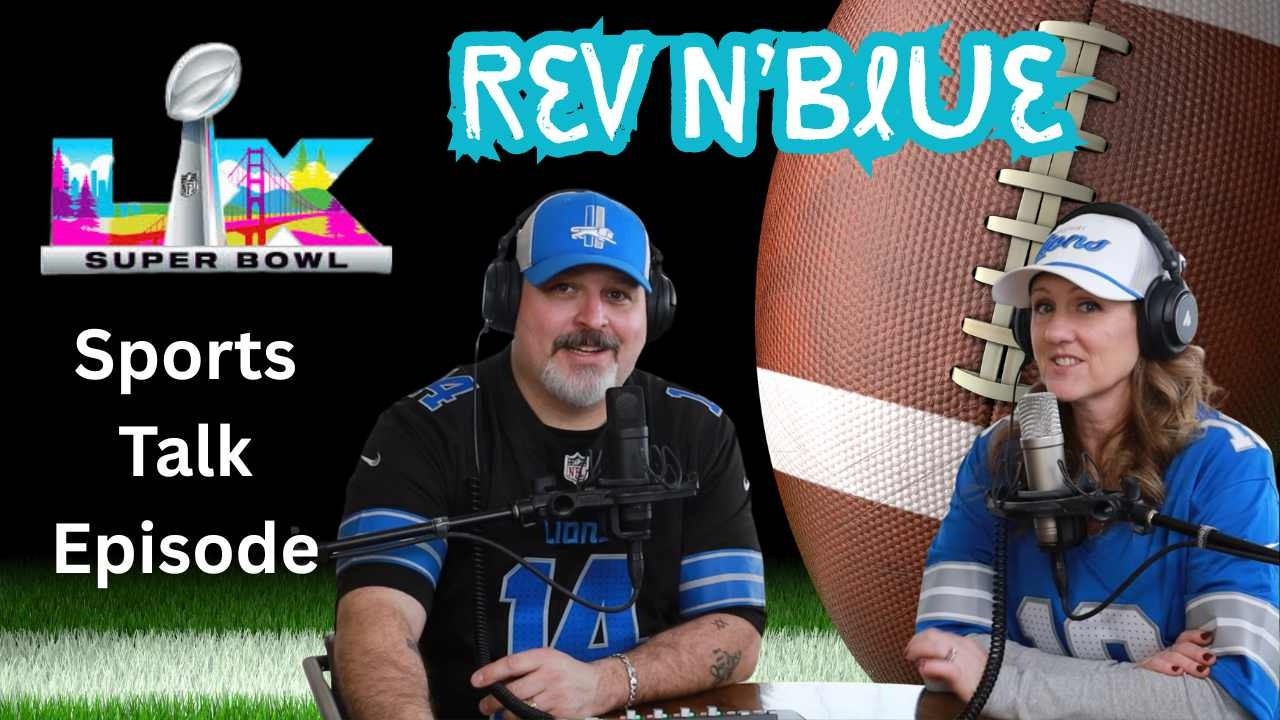 Rev N'Blue Talk Sports and Superbowl 2026