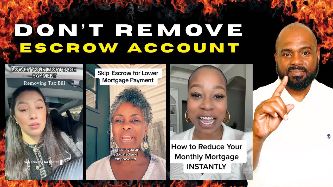 Don't remove your escrow account, it's a TRAP