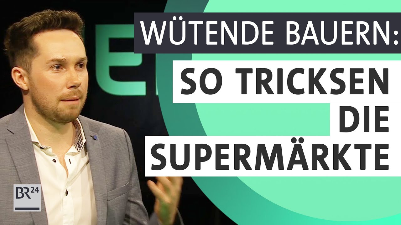 Wütende Bauern: Wie Supermärkte tricksen & Was Lebensmittel wirklich kosten | Münchner Runde | BR24