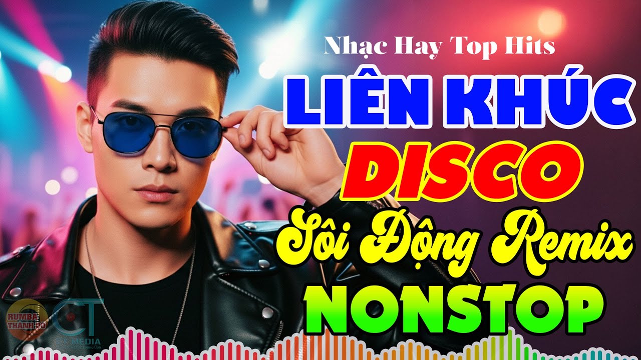 NONSTOP NHẠC SỐNG REMIX CHUẨN ĐÉT CỰC BỐC HAY NHẤT HIỆN NAY - NHẠC VŨ TRƯỜNG DISCO CỰC BỐC CỰC SUNG