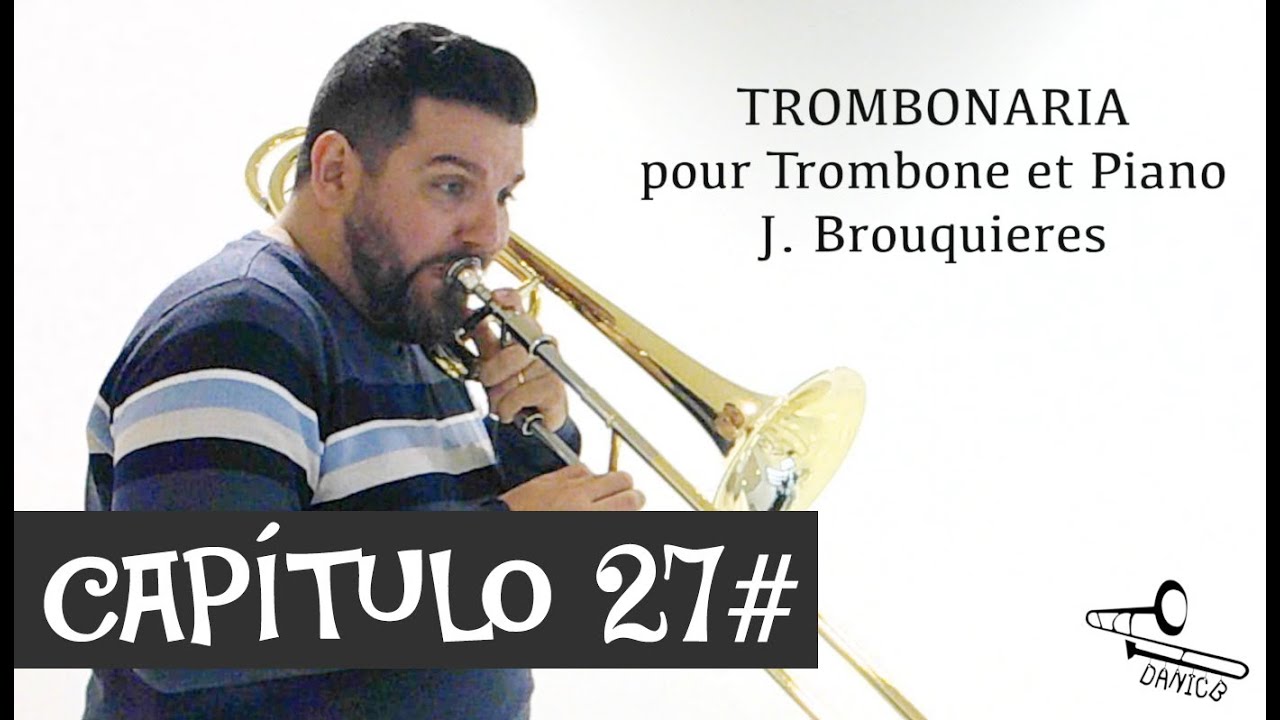 TROMBONARIA de J. Brouquieres. Aula de trombonvlog. CAPITULO 27