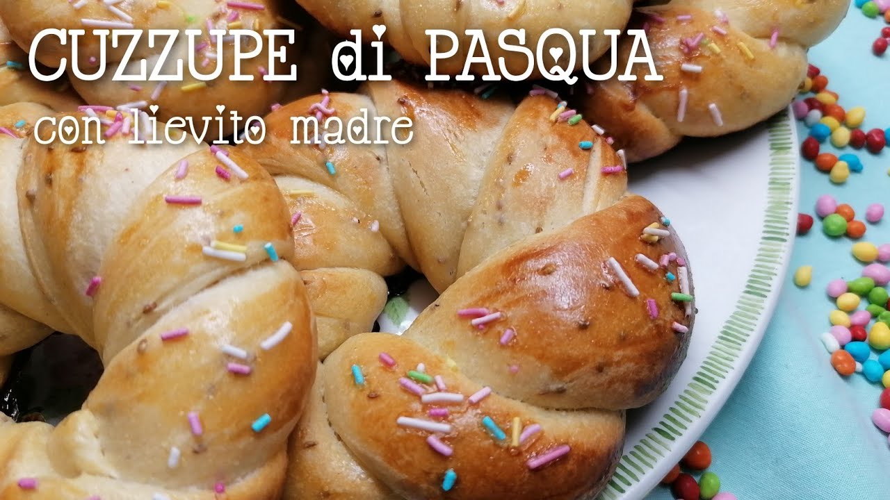 CUZZUPE CALABRESI di Pasqua con lievito madre