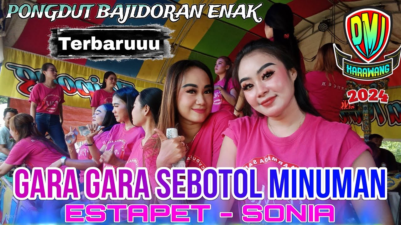 dangdut bajidoran versi terbaru ❗ gara gara sebotol minuman - sonia ❗ pmj ujang lanay
