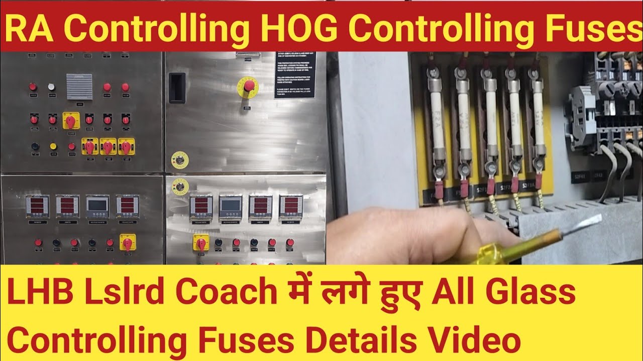 CONTROL FUSES DETAILS OF LSLRD LHB COACH || Lslrd Panel Me Lage Hua Control Fuses Ka Detail|