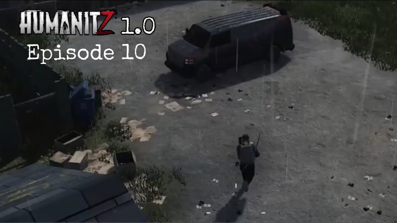 HumanitZ 1.0 gameplay... Episode 10