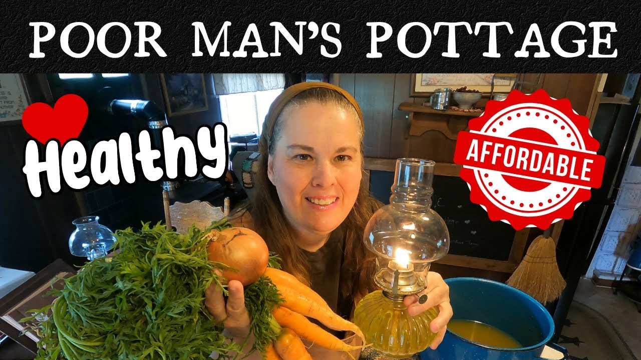 Making Poor Man’s Pottage ($1.00 Meal)