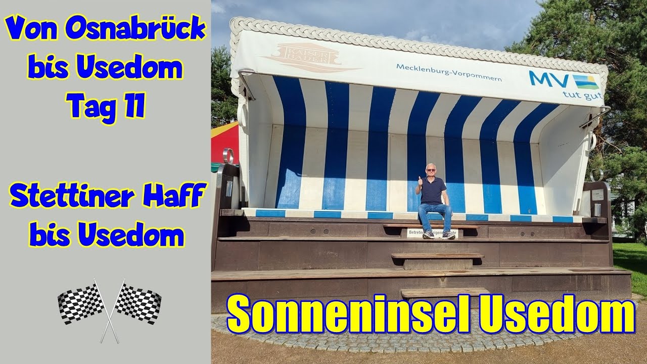 Osnabrück-Usedom Tag 11: Vom Stettiner Haff bis Usedom