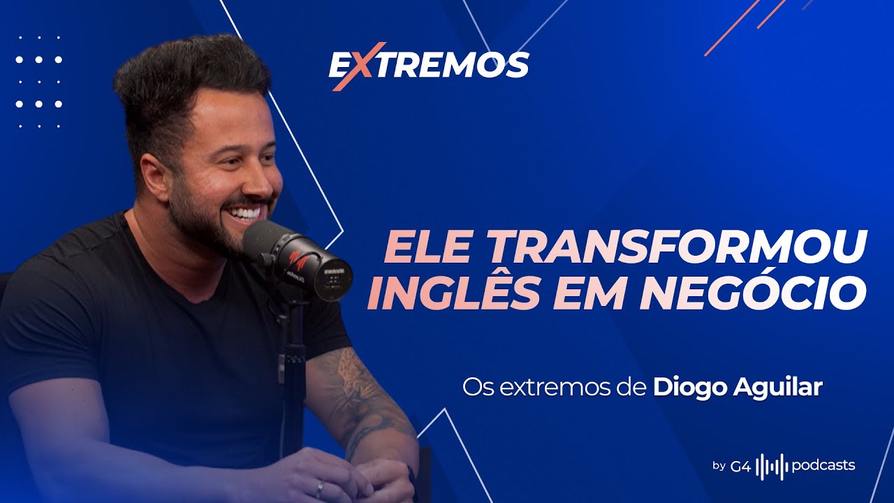 COMO DIOGO AGUILAR TRANSFORMOU O INGL&Ecirc;S EM NEG&Oacute;CIO | EXTREMOS